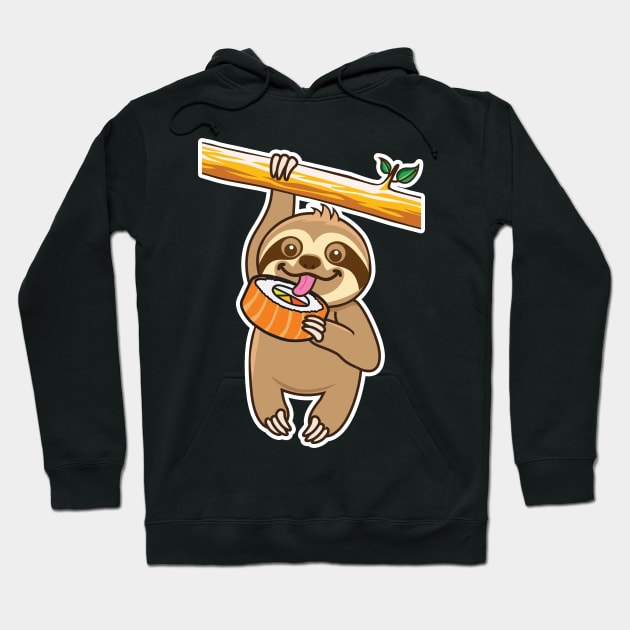 Sloth loves sushi Hoodie by Plushism